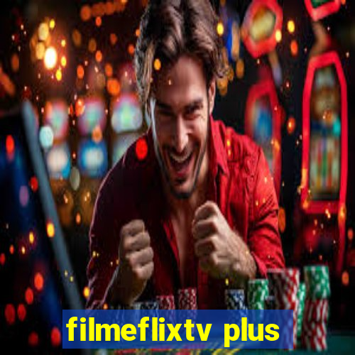 filmeflixtv plus